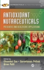 Image for Antioxidant nutraceuticals: preventive and healthcare applications