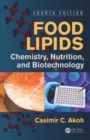 Image for Food lipids: chemistry, nutrition, and biotechnology.
