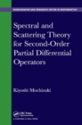 Image for Spectral and scattering theory for second order partial differential operators