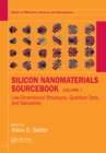 Image for Silicon nanomaterials sourcebook.: (Low-dimensional structures, quantum dots, and nanowires) : Volume one,