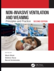 Image for Non-Invasive Ventilation and Weaning: Principles and Practice, Second Edition