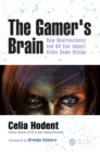 Image for The gamer&#39;s brain: how neuroscience and UX can impact video game design