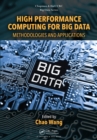 Image for High performance computing for big data: methodologies and applications