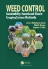 Image for Weed control: sustainability, hazards and risks in cropping systems worldwide