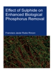Image for Effect of sulphide on enhanced biological phosphorus removal