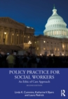 Image for Policy Practice for Social Workers: An Ethic of Care Approach
