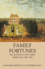 Image for Family fortunes: men and women of the English middle class, 1780-1850
