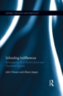 Image for Schooling Indifference: Reimagining RE in multi-cultural and gendered spaces