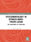 Image for Epistemontology in Spinoza-Marx-Freud-Lacan: The (Bio)Power of Structure