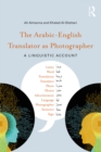 Image for The Arabic/English translator as photographer: a linguistic account