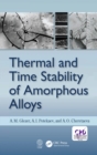 Image for Thermal and time stability of amorphous alloys