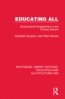 Image for Educating all: multicultural perspectives in the primary school : 5