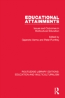 Image for Educational attainments: issues and outcomes in multicultural education : 9