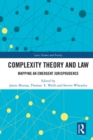 Image for Complexity theory and law: mapping an emergent jurisprudence