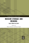 Image for Museum storage and meaning: tales from the crypt