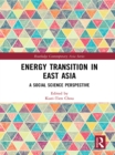 Image for Energy transition in East Asia: a social science perspective
