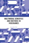 Image for Multimodal semiotics and rhetoric in videogames