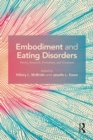 Image for Embodiment and eating disorders: theory, research, prevention and treatment