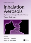 Image for Inhalation Aerosols: Physical and Biological Basis for Therapy, Third Edition