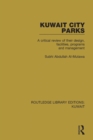 Image for Kuwait City Parks: A Critical Review of their Design, Facilities, Programs and Management