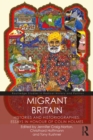 Image for Migrant Britain: histories and historiographies : essays in honour of Colin Holmes