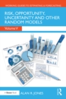 Image for Risk, Opportunity, Uncertainty and Other Random Models