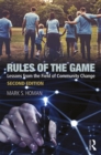Image for Rules of the Game: Lessons from the Field of Community Change
