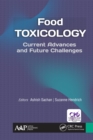 Image for Food toxicology: current advances and future challenges