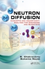 Image for Neutron diffusion: concepts and uncertainty analysis for engineers and scientists