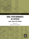 Image for Joke-performance in Africa: mode, media and meaning