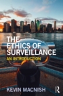 Image for The ethics of surveillance: an introduction