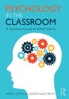 Image for Psychology in the classroom: a teacher&#39;s guide to what works