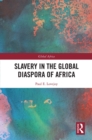 Image for Slavery in the global diaspora of Africa : 12
