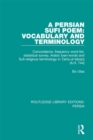 Image for A Persian Sufi poem: vocabulary and terminology : concordance, frequency word-list, statistical survey, Arabic loan-words and Sufi-religious terminology in Tariq ut-tahqiq (A.H. 744)