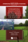 Image for Fundamentals, Sensor Systems, Spectral Libraries, and Data Mining for Vegetation