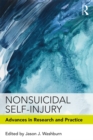 Image for Nonsuicidal self-injury: advances in research and practice