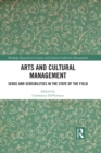 Image for Arts and cultural management: sense and sensibilities in the state of the field