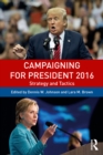 Image for Campaigning for President 2016: Strategy and Tactics