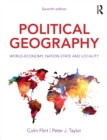 Image for Political geography: world-economy, nation-state and locality.