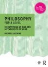 Image for Philosophy for A level: metaphysics of God and metaphysics of mind