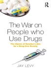 Image for The War on People who Use Drugs: The Harms of Sweden&#39;s Aim for a Drug-Free Society
