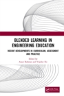 Image for Blended learning in engineering education: recent developments in curriculum, assessment and practice