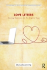 Image for Love letters: saving romance in the digital age