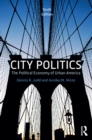 Image for City politics: the political economy of urban America.