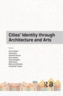 Image for Cities&#39; Identity Through Architecture and Arts: Proceedings of the International Conference on Cities&#39; Identity Through Architecture and Arts (CITAA 2017), May 11-13, 2017, Cairo, Egypt