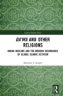 Image for Dawa and other religions: Indian Muslims and the modern resurgence of global Islamic activism