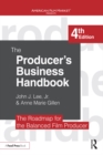 Image for The Producer&#39;s Business Handbook: The Roadmap for the Balanced Film Producer