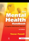 Image for The mental health handbook: a cognitive behavioural approach