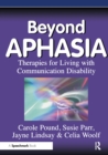 Image for Beyond aphasia: therapies for living with communication disability