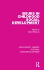 Image for Issues in childhood social development : 5